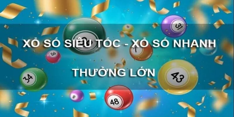 Xổ Số Siêu Tốc - Đánh Cược Chuẩn Nhận Quà Liền Tay Tại 98WIN 4 3 bí quyết chơi game của chuyên gia hàng đầu